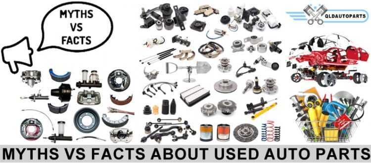 Myths Vs Facts About Used Auto Parts