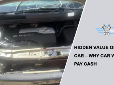 Hidden Value of Your Junk Car - Why Car Wreckers Pay Cash