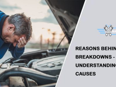 Behind Vehicle Breakdowns - Understanding Common Causes