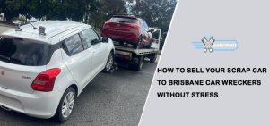 How to Sell Your Scrap Car to Brisbane Car Wreckers