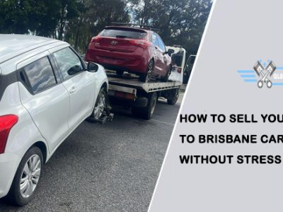 How to Sell Your Scrap Car to Brisbane Car Wreckers